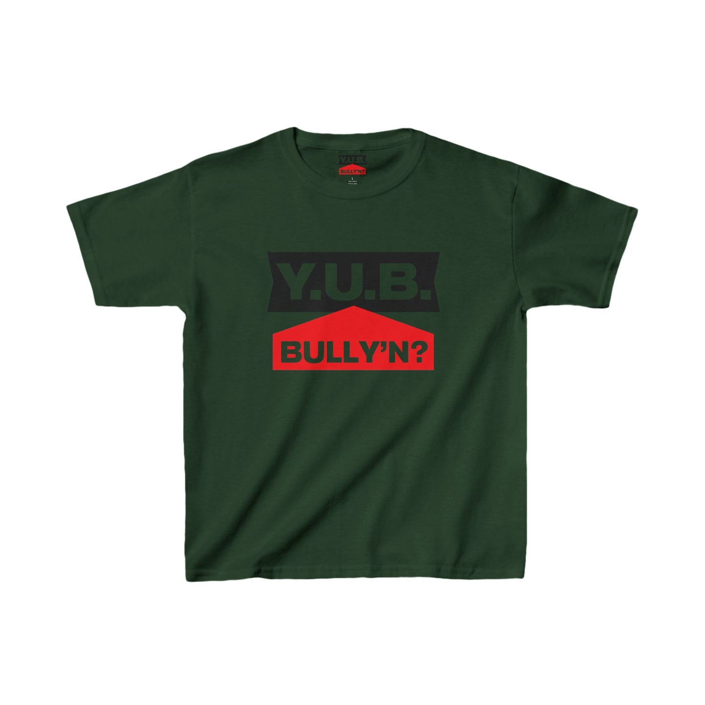 Y.U.B Bully'n Kids T-Shirt
