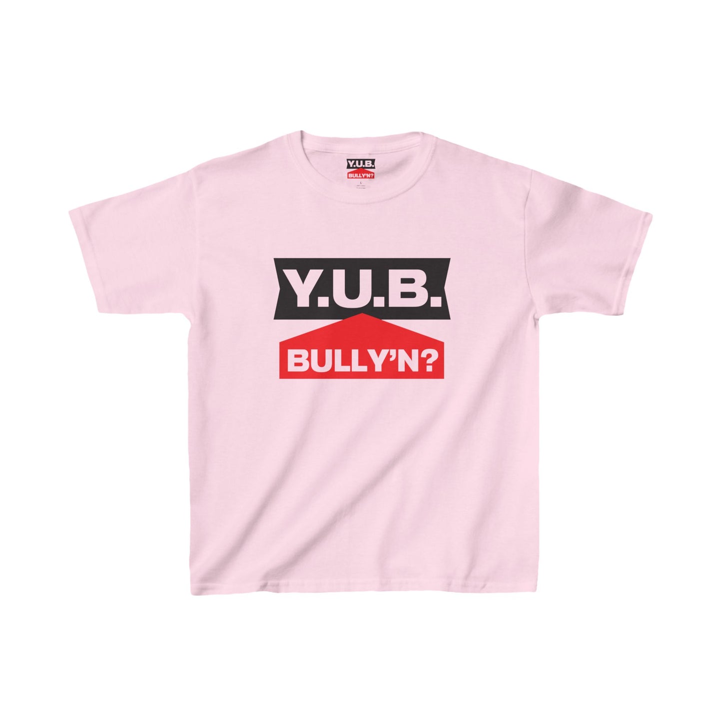 Y.U.B Bully'n Kids T-Shirt