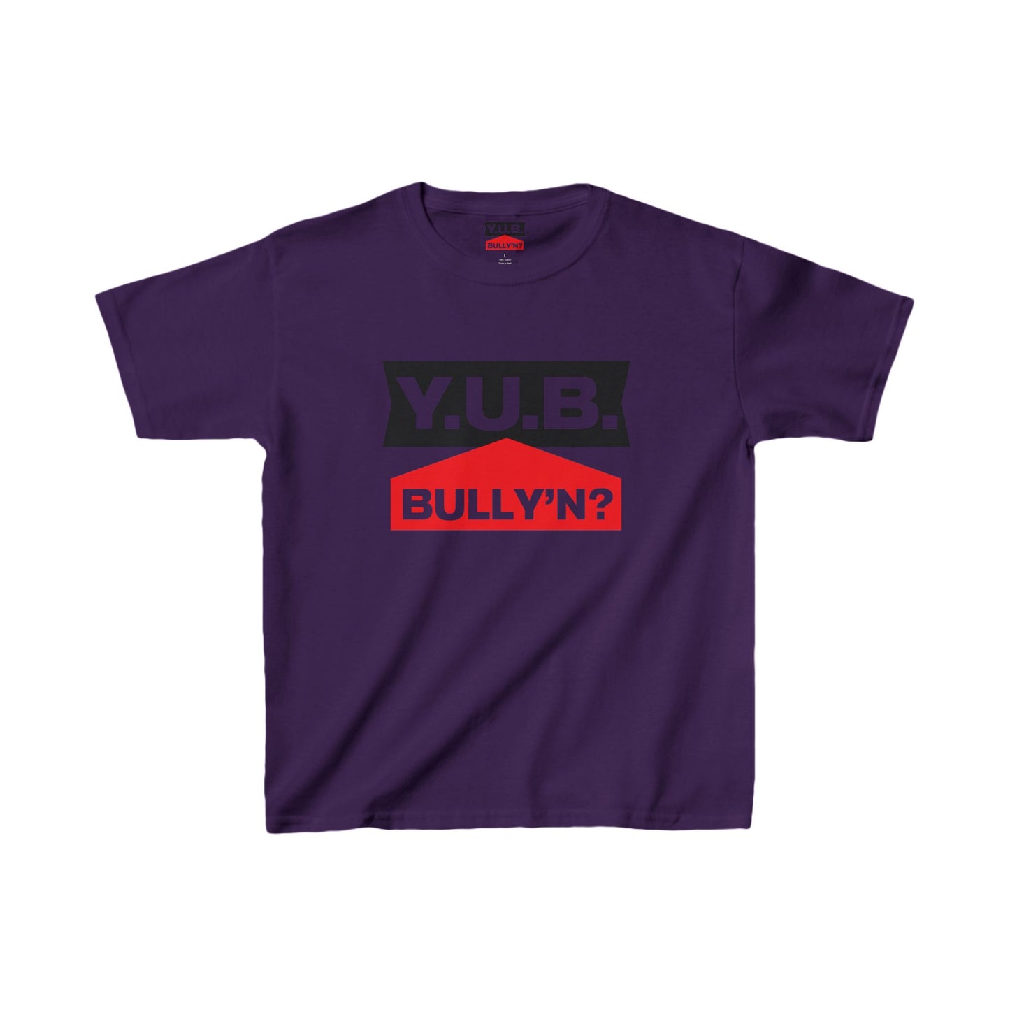 Y.U.B Bully'n Kids T-Shirt