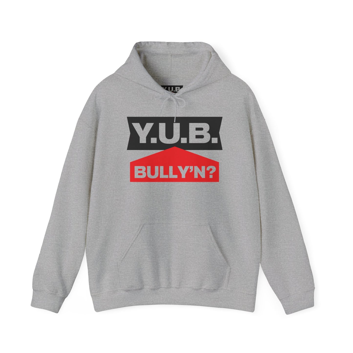 Y.U.B Bully'n Hoodie