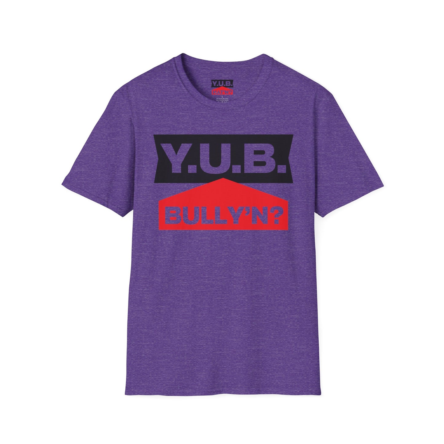 Y.U.B Bully'n T-Shirt